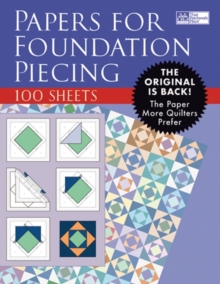 Image for Papers for Foundation Piecing : Quilter-Tested Blank Papers for Use with Most Photocopiers and Printers