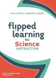 Image for Flipped learning for science instruction