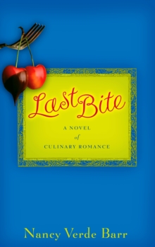 Image for Last bite  : a novel
