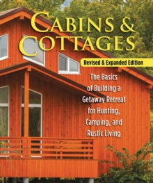 Cabins & Cottages, Revised & Expanded Edition