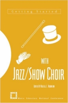 Image for Getting Started with Jazz/show Choir