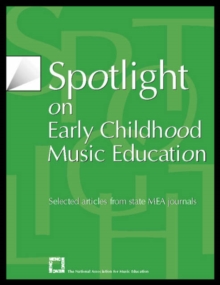 Spotlight on Early Childhood Music Education by The National ...