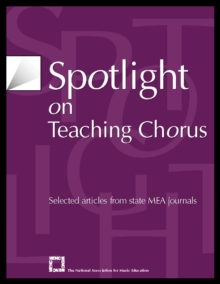 Spotlight on Teaching Chorus