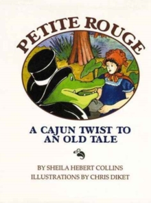 Image for Petite Rouge : A Cajun Twist to an Old Tale
