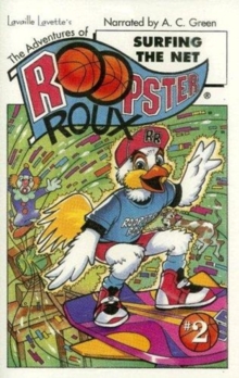 Adventures of Roopster Roux, The