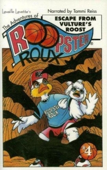 Adventures of Roopster Roux, The