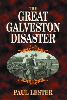 Image for Great Galveston Disaster, The