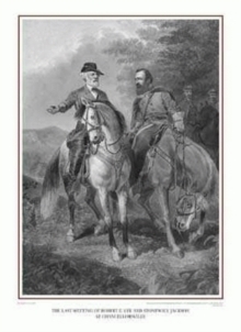 Image for Last Meeting of Robert E. Lee and Stonewall Jackson at Chancellorsville, The