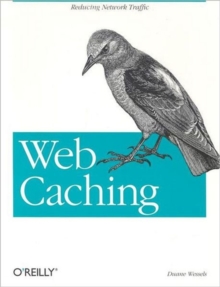 Image for Web Caching : Reducing Network Traffic