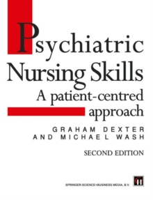 Image for Psychiatric Nursing Skills : A patient-centred approach