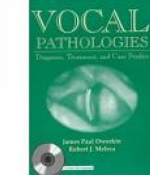 Image for Vocal Pathologies : Diagnosis, Treatment & Case Studies