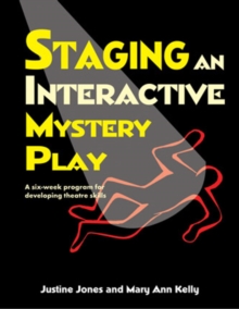 Image for Staging an Interactive Mystery Play