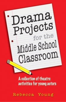 Image for Drama Projects for the Middle School Classroom