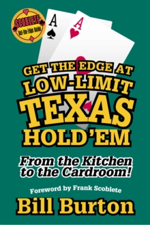 Get the Edge At Low-Limit Texas Hold'em
