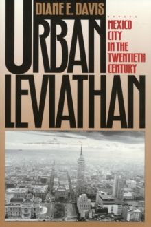 Image for Urban Leviathan : Mexico City in the Twentieth Century