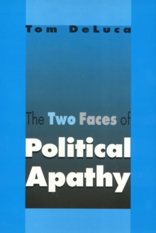 Two Faces of Political Apathy