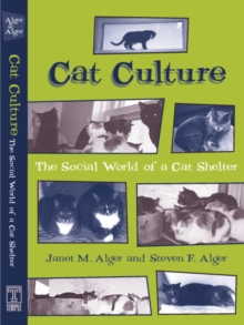 Image for Cat Culture : The Social World Of A Cat Shelter