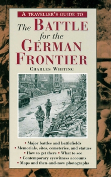 Image for A Traveller's Guide to the Battle for the German Frontier