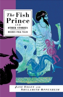 Image for The Fish Prince and Other Stories : Mermen Folk Tales