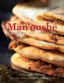 Image for Man'oushe : Inside the Lebanese Street Corner Bakery