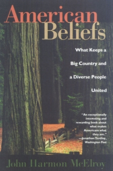 Image for American Beliefs : What Keeps a Big Country and a Diverse People United