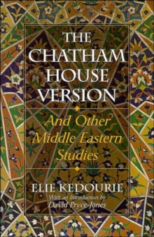 Image for The  Chatham House version and other Middle-Eastern studies