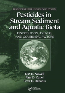 Image for Pesticides in Stream Sediment and Aquatic Biota : Distribution, Trends, and Governing Factors