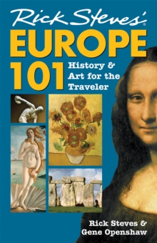 Image for Rick Steves' Europe 101  : history and art for the traveler