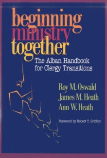 Image for Beginning ministry together: the Alban handbook for clergy transitions