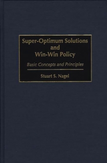 Image for Super-Optimum Solutions and Win-Win Policy