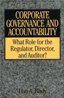 Image for Edmund M. Burke : What Role for the Regulator, Director, and Auditor?