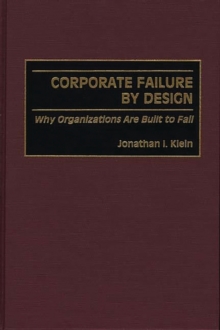 Corporate Failure by Design