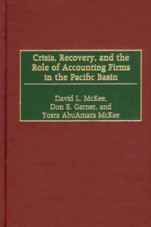 Image for Crisis, Recovery, and the Role of Accounting Firms in the Pacific Basin
