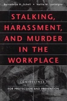 Image for Stalking, Harassment, and Murder in the Workplace : Guidelines for Protection and Prevention