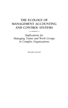 Ecology of Management Accounting and Control Systems