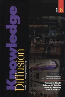 Image for Knowledge Diffusion in the U.S. Aerospace Industry [2 volumes]