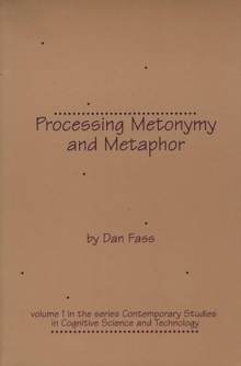 Processing Metonymy and Metaphor