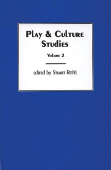 Image for Play & Culture Studies, Volume 2