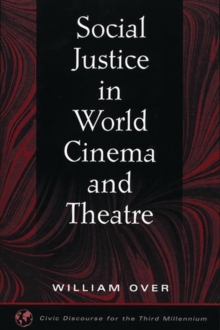 Social Justice in World Cinema and Theatre