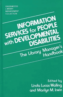 Image for Information services for people with developmental disabilities: the library manager's handbook