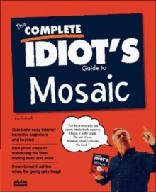 Image for The Complete Idiot's Guide to Mosaic