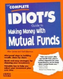 Image for The Complete Idiot's Guide to Making Money with Mutual Funds