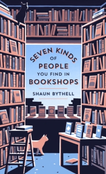 Image for Seven Kinds of People You Find in Bookshops