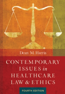 Image for Contemporary Issues in Healthcare Law and Ethics