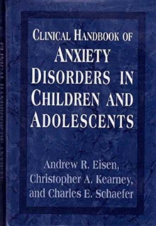 Image for Clinical Handbook of Anxiety Disorders in Children and Adolescents