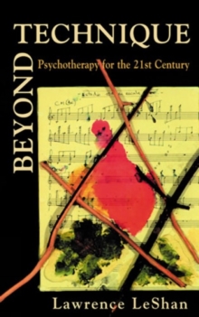 Image for Beyond Technique : Psychotherapy for the 21st Century