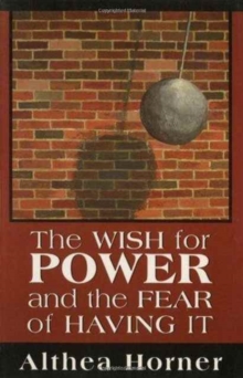 Wish for Power and the Fear of Having It (Master Work Series)