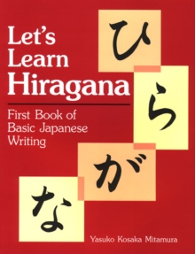 Let’s Learn Hiragana: First Book of Basic Japanese Writing