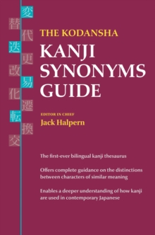 Image for The Kodansha Kanji Synonyms Guide
