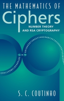 The Mathematics of Ciphers: Number Theory and RSA Cryptography